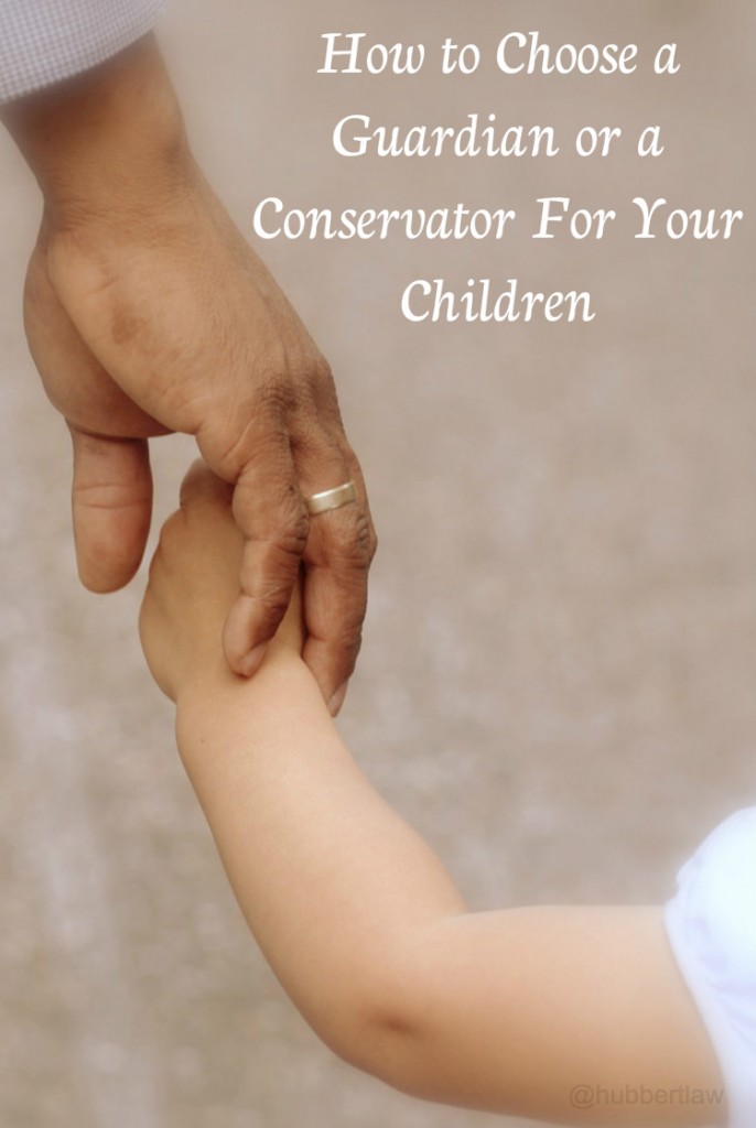 How to Choose a Guardian or Conservator for Your Children - Ask the Lawyer: Things Parents Should Know